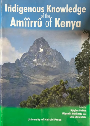 The Indigenous Knowledge of the Amiiru of Kenya